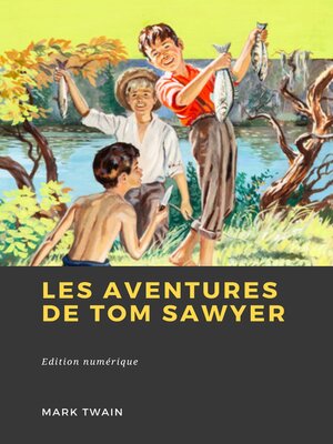 cover image of Les Aventures de Tom Sawyer